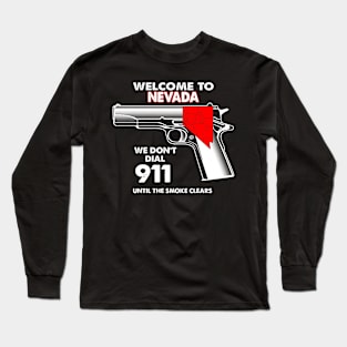 Welcome To Nevada 2nd Amendment Funny Gun Lover Owner Long Sleeve T-Shirt
